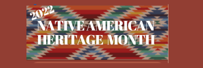 Native American Heritage Month 2022
